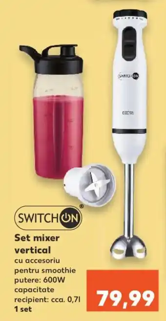 Kaufland SWITCH ON Set mixer vertical Ofertă