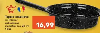 Kaufland Tigaie emailată Ofertă