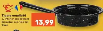 Kaufland Tigaie emailată Ofertă