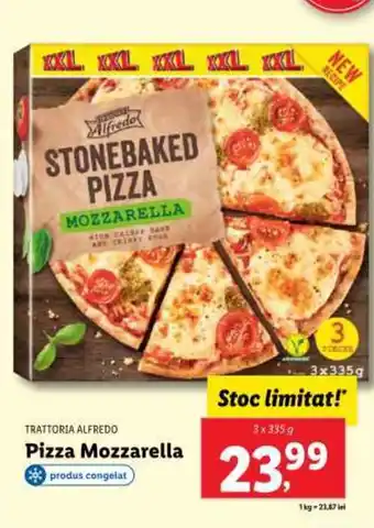 Lidl TRATTORIA ALFREDO Pizza Mozzarella Ofertă