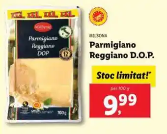 Lidl MILBONA Parmigiano Reggiano D.O.P. Ofertă