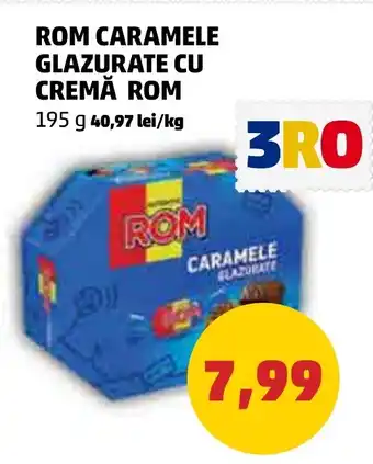 Penny ROM CARAMELE GLAZURATE CU CREMĂ ROM Ofertă