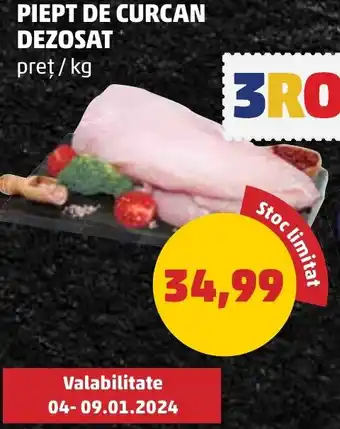 Penny PIEPT DE CURCAN DEZOSAT Ofertă