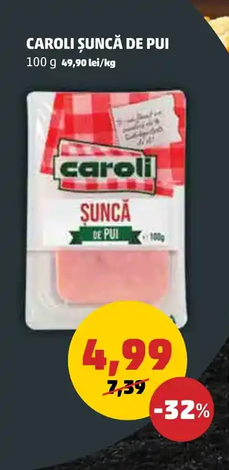 Penny CAROLI ȘUNCĂ DE PUI Ofertă