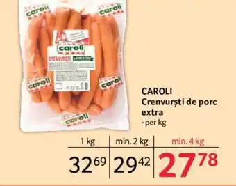 Selgros CAROLI Crenvurşti de porc extra Ofertă