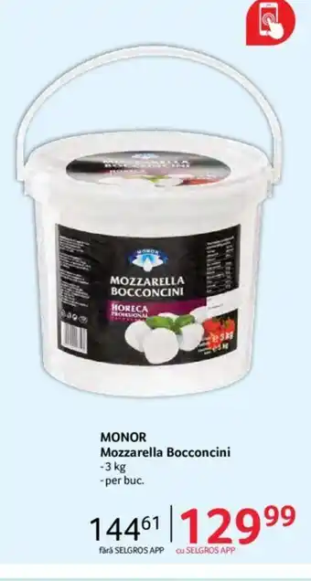 Selgros MONOR Mozzarella Bocconcini Ofertă
