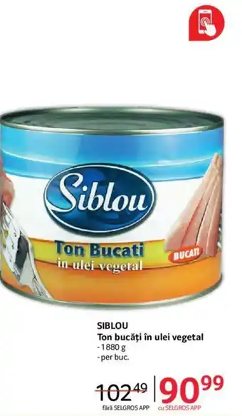 Selgros SIBLOU Ton bucăți în ulei vegetal Ofertă
