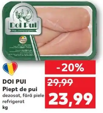 Kaufland DOI PUI Piept de pui Ofertă