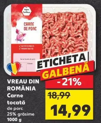 Kaufland VREAU DIN ROMÂNIA Carne tocată Ofertă