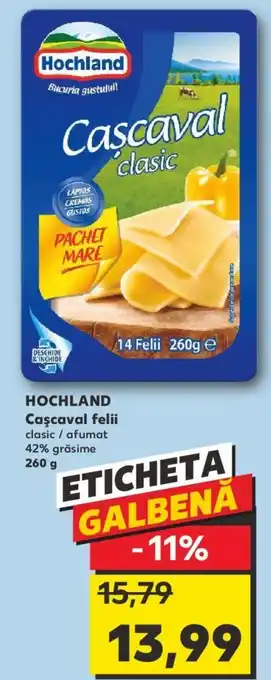 Kaufland HOCHLAND Caşcaval felii Ofertă