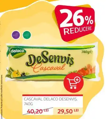 Auchan CAŞCAVAL DELACO DESENVIŞ, 740G Ofertă