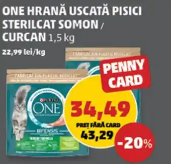 Penny ONE HRANĂ USCATĂ PISICI STERILCAT SOMON/ CURCAN 1,5 kg Ofertă