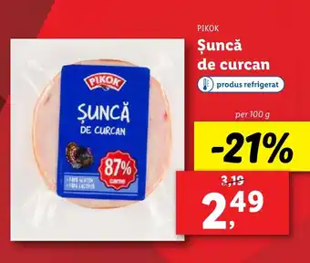 Lidl PIKOK Şuncă de curcan Ofertă