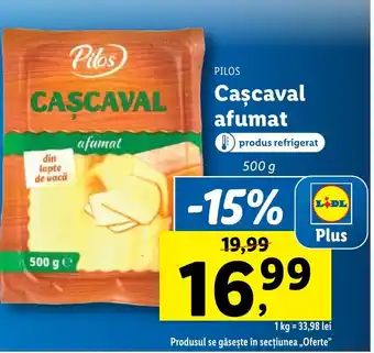 Lidl PILOS Caşcaval afumat Ofertă