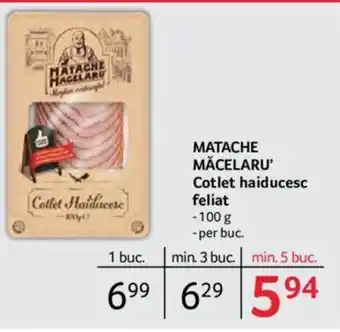 Selgros MATACHE MĂCELARU' Cotlet haiducesc feliat Ofertă