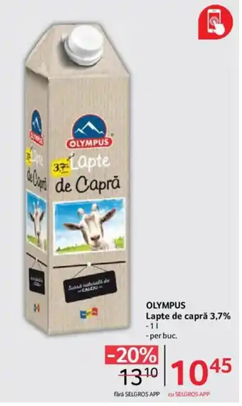 Selgros OLYMPUS Lapte de capră 3,7% Ofertă