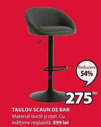 JYSK TAULOV SCAUN DE BAR Ofertă