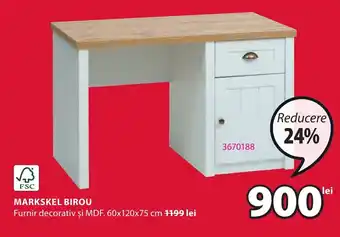 JYSK MARKSKEL BIROU Ofertă