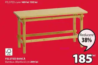 JYSK FELSTED BANCĂ Ofertă