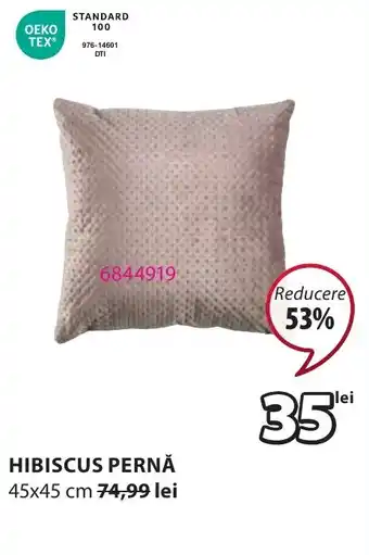 JYSK HIBISCUS PERNĂ Ofertă
