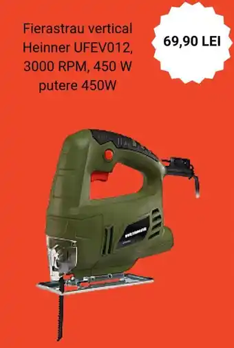 Carrefour Fierastrau vertical Heinner UFEV012, 3000 RPM, 450 W putere 450W Ofertă