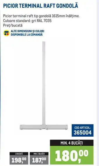 Metro PICIOR TERMINAL RAFT GONDOLĂ Ofertă