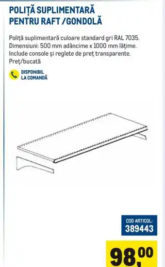 Metro POLIȚĂ SUPLIMENTARĂ PENTRU RAFT/GONDOLĂ Ofertă