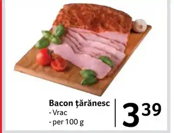 Selgros Bacon țărănesc Ofertă