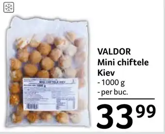 Selgros VALDOR Mini chiftele Kiev Ofertă