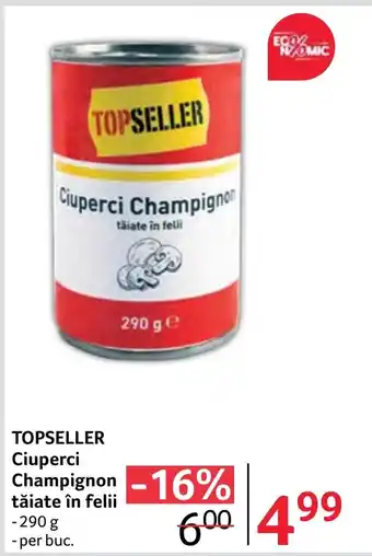 Selgros TOPSELLER Ciuperci Champignon tăiate în felii Ofertă