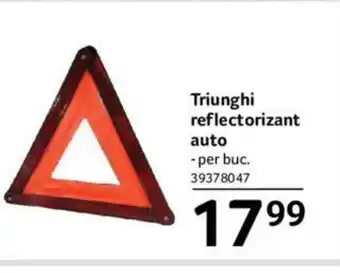 Selgros Triunghi reflectorizant auto Ofertă