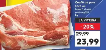 Kaufland Ceafă de porc fără os Ofertă