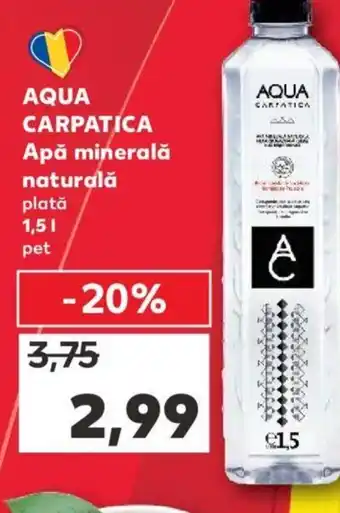 Kaufland AQUA CARPATICA Apă minerală naturală 1.5L Ofertă