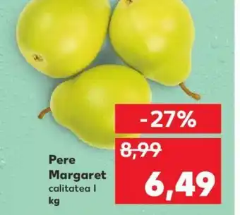 Kaufland Pere Margaret Ofertă