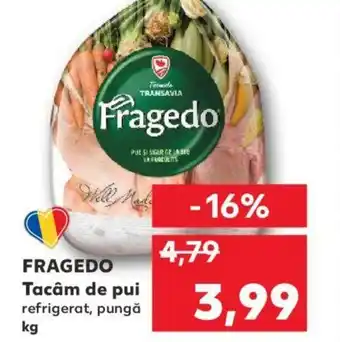 Kaufland FRAGEDO Tacâm de pui Ofertă