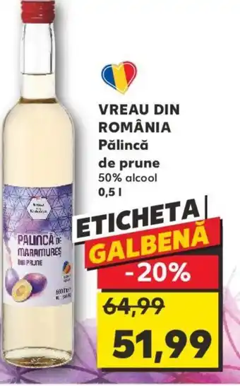 Kaufland VREAU DIN ROMÂNIA Pălincă de prune Ofertă