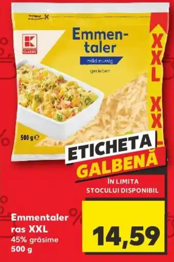 Kaufland Emmentaler ras XXL 45% grăsime Ofertă