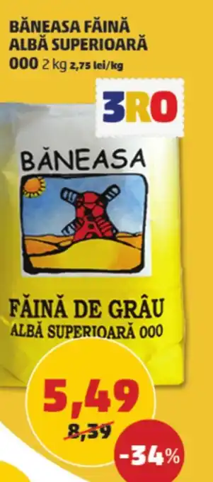 Penny BĂNEASA FĂINĂ ALBĂ SUPERIOARĂ 000 Ofertă