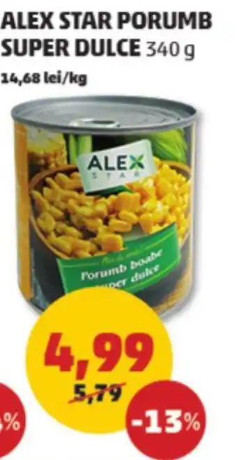 Penny ALEX STAR PORUMB SUPER DULCE 340 g Ofertă