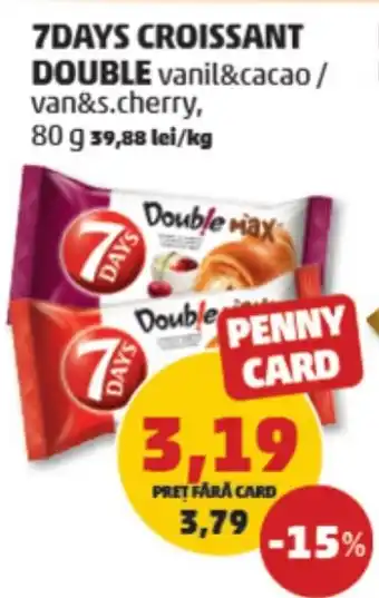 Penny 7DAYS CROISSANT DOUBLE Ofertă