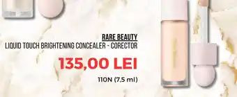 RARE BEAUTY LIQUID TOUCH BRIGHTENING CONCEALER - CORECTOR