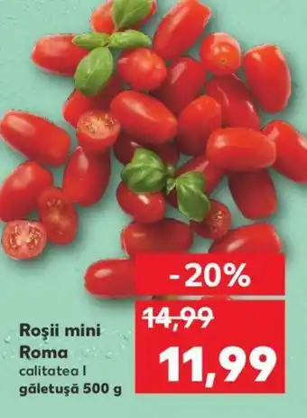 Kaufland Roşii mini Roma Ofertă