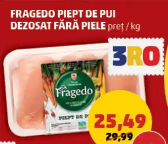 Penny FRAGEDO PIEPT DE PUI DEZOSAT FĂRĂ PIELE Ofertă