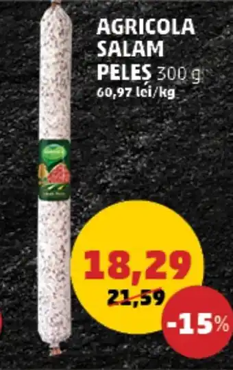 Penny AGRICOLA SALAM PELES 300 g Ofertă