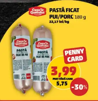 Penny PASTĂ FICAT PUI/PORC 180 g Ofertă