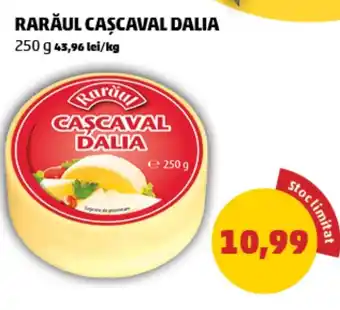 Penny RARĂUL CAŞCAVAL DALIA 250 g Ofertă