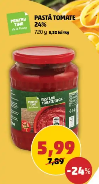 Penny PASTĂ TOMATE 24% 720 g Ofertă