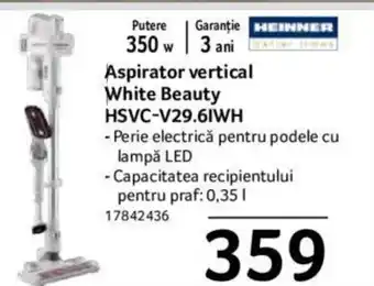Selgros Aspirator vertical White Beauty HSVC-V29.6IWH Ofertă