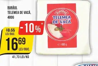 Mega Image RARĂUL TELEMEA DE VACĂ, 400G Ofertă