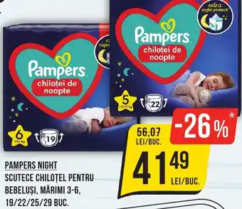 Mega Image PAMPERS NIGHT SCUTECE CHILOŢEL PENTRU BEBELUȘI, MĂRIMI 3-6, 19/22/25/29 BUC. Ofertă